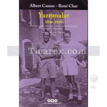Yazışmalar 1946 - 1959 | Albert Camus, Rene Char