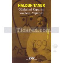 Gözlerimi Kaparım Vazifemi Yaparım | Haldun Taner