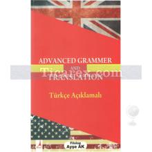 Advanced Grammer And Translation | Türkçe Açıklamalı | Ayşe Ak