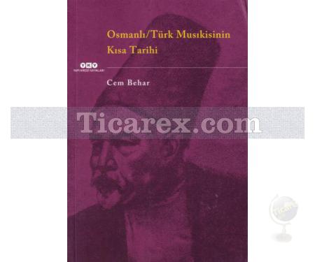 Osmanlı - Türk Musıkisinin Kısa Tarihi | Cem Behar - Resim 1