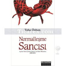 Normalleşme Sancısı | Taha Özhan