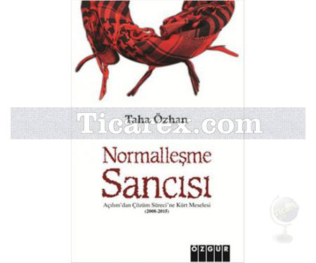 Normalleşme Sancısı | Taha Özhan - Resim 1