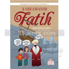 Kahramanım Fatih | İrfan Gürkan Çelebi