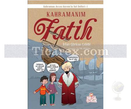 Kahramanım Fatih | İrfan Gürkan Çelebi - Resim 1