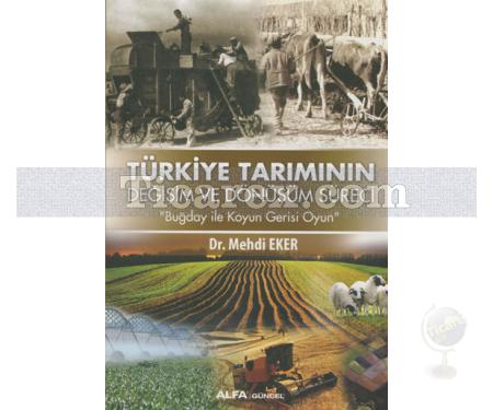 Türkiye Tarımının Değişim ve Dönüşüm Süreci | Buğday ile Koyun Gerisi Oyun | Mehdi Eker - Resim 1