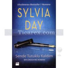 Sende Tutuklu Kaldım | Sylvia Day