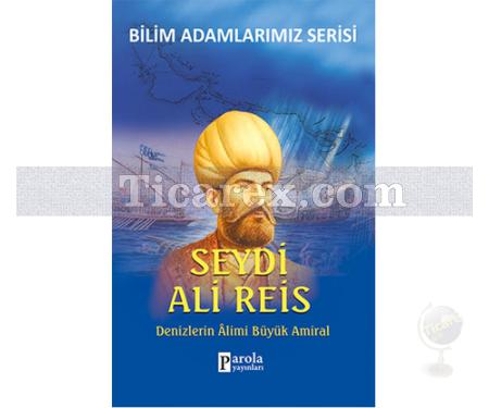 Seydi Ali Reis | Bilim Adamlarımız Serisi | Ali Kuzu - Resim 1