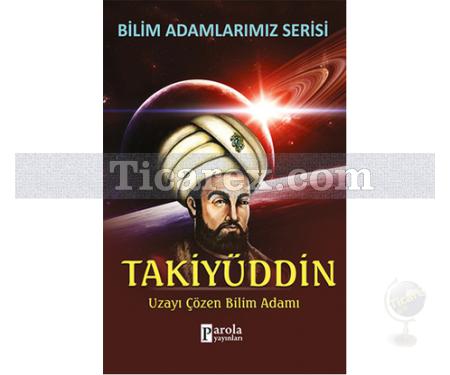 Takiyüddin | Bilim Adamlarımız Serisi | Ali Kuzu - Resim 1
