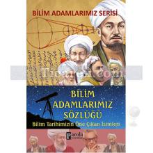 Bilim Adamlarımız Sözlüğü | Bilim Adamlarımız Serisi | Ali Kuzu