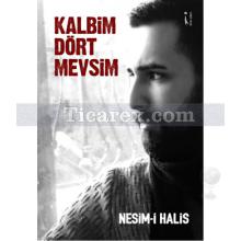 Kalbim Dört Mevsim | Nesim-i Halis