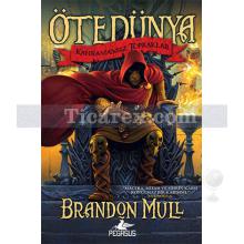 Ötedünya 1 - Kahramansız Topraklar | Brandon Mull