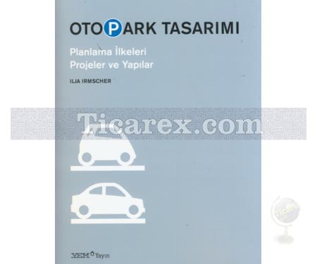 Otopark Tasarımı | İlja İrmscher, Angela Schiefenhövel, İvan Kosarev - Resim 1