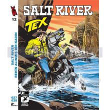 Tex Sayı: 12 - Salt River - Rehin Alınmış Bir Kadın | Mauro Boselli