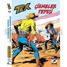 Tex Klasik Seri Sayı: 12 | Çizmeler Tepesi - Victorio'nun Hazinesi | Guido Nolitta, Gianluigi Bonelli