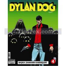 Dylan Dog Sayı: 4 - Başka Zamanın Kardeşleri | Luigi Mignacco
