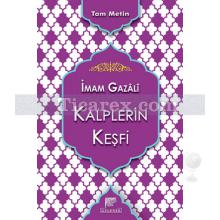 Kalplerin Keşfi | İmam-ı Gazâli