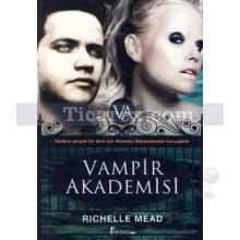 Vampir Akademisi | Vampir Akademisi 1 | Richelle Mead