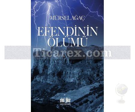 Efendinin Ölümü | Mürsel Ağaç - Resim 1