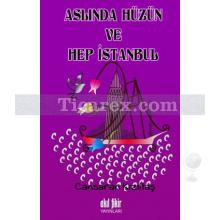 Aslında Hüzün ve Hep İstanbul | Cansaran Kızıltaş