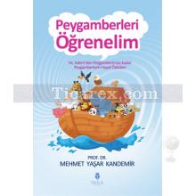 Peygamberleri Öğrenelim | Mehmet Yaşar Kandemir