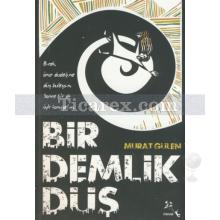 Bir Demlik Düş | Murat Gülen