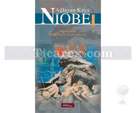 Ağlayan Kaya Niobe | Şiirler | Hakkı Avan, Seval Arslan - Resim 1