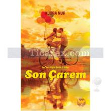 Son Çarem | Kübra Nur