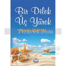 Üç Dilek Bir Yürek | Sevde Duran