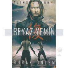 Beyaz Yemin | Ölümsüz Oyun 1 | Burak Önlem