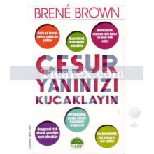 Cesur Yanınızı Kucaklayın | Brene Brown