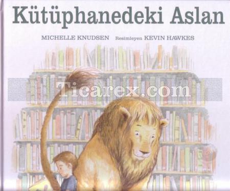 Kütüphanedeki Aslan | Michelle Knudsen - Resim 1
