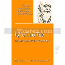 İş'te Lao Tse | İş Dünyasına Filozofça Öneriler | Werner Schwanfelder