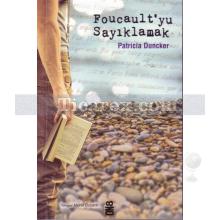 foucault_yu_sayiklamak