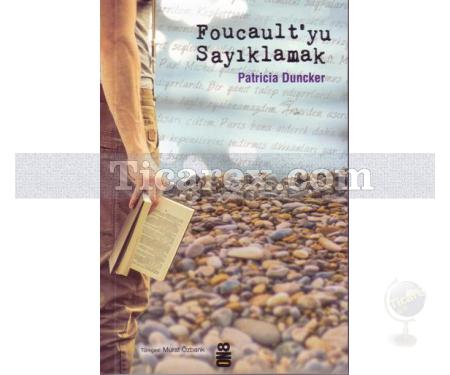 Foucault'yu Sayıklamak | Patricia Duncker - Resim 1