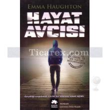 Hayat Avcısı | Emma Haughton