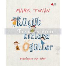 Küçük Kızlara Öğütler | Mark Twain