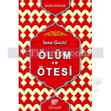 Ölüm ve Ötesi | İmam-ı Gazâli