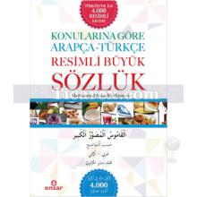 Konularına Göre Arapça-Türkçe Resimli Büyük Sözlük | Muhammed Sabır El-Haznevi