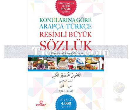 Konularına Göre Arapça-Türkçe Resimli Büyük Sözlük | Muhammed Sabır El-Haznevi - Resim 1