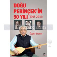 Doğu Perinçek'in 50 Yılı | 1965 - 2015 | Özgür Erdem