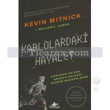 Kablolardaki Hayalet | Kevin Mitnick, William L. Simon