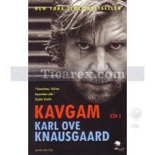 Kavgam Cilt: 1 | Karl Ove Knausgaard