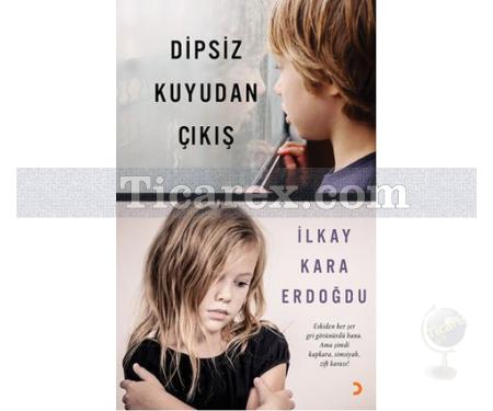 Dipsiz Kuyudan Çıkış | İlkay Kara Erdoğdu - Resim 1