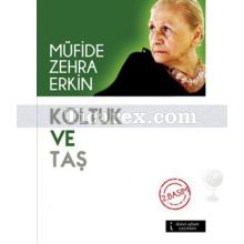 Koltuk ve Taş | Müfide Zehra Erkin