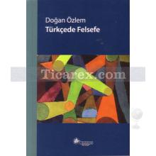 Türkçede Felsefe | Doğan Özlem