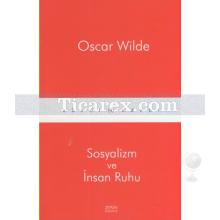 Sosyalizm ve İnsan Ruhu | Oscar Wilde