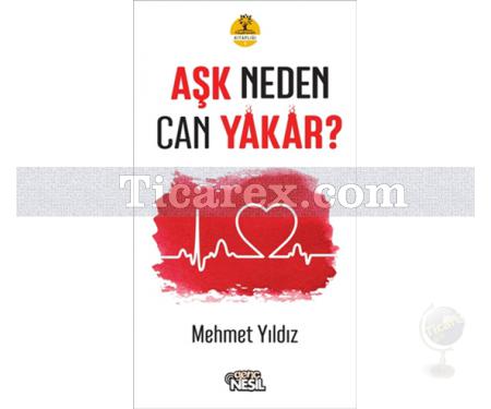 Aşk Neden Can Yakar? | Mehmet Yıldız - Resim 1