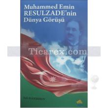 muhammed_emin_resulzade_nin_dunya_gorusu