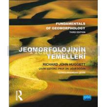 Jeomorfolojinin Temelleri | ( Üçüncü Basımdan Çeviri ) | Richard John Huggett, Routledge