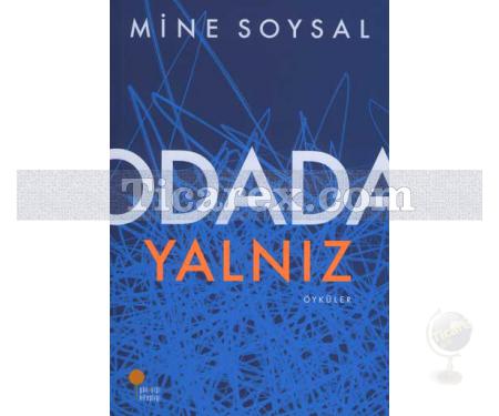 Odada Yalnız | Mine Soysal - Resim 1